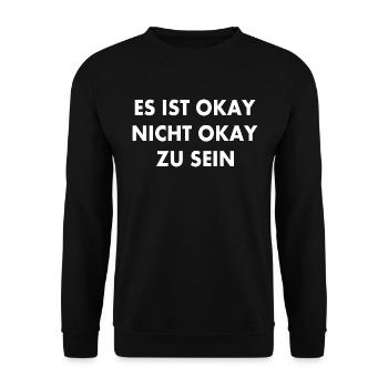 It's okay not to be okay - Unisex Sweatshirt - black - Front - Alina (178cm) & Michal (187cm)