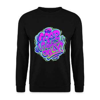 Vibes Only Graffiti - Unisex Pullover - Schwarz - Vorne - Alina (178cm) & Michal (187cm)