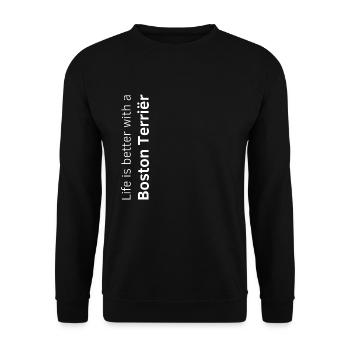 Life is better with a Boston Terrier t shirt - Unisex Sweatshirt - black - Front - Alina (178cm) & Michal (187cm)