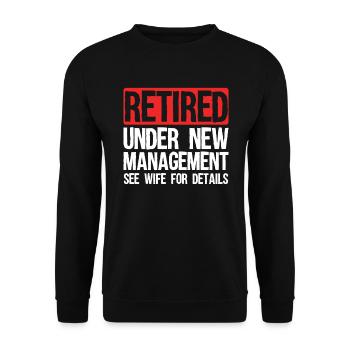 Retired under new management - Unisex Sweatshirt - black - Front - Alina (178cm) & Michal (187cm)