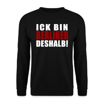 Ick bin Berliner deshalb Spruch Berlin Dialekt - Unisex Pullover - Schwarz - Vorne - Alina (178cm) & Michal (187cm)