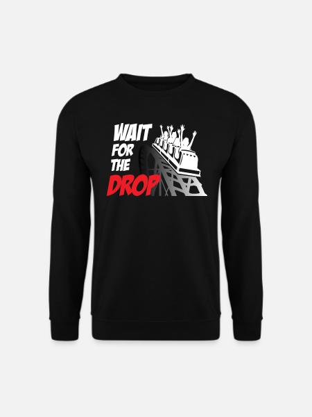 Wait For The Drop Roller Coaster - Unisex Pullover - Schwarz