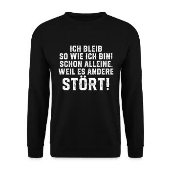Lustig Ich bleib so wie ich bin! Schon alleine - Unisex Pullover - Schwarz - Vorne - Alina (178cm) & Michal (187cm)