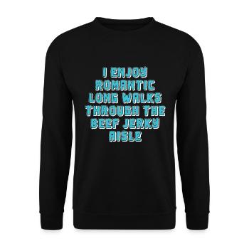 I enjoy romantic walks through the - Unisex Sweatshirt - black - Front - Alina (178cm) & Michal (187cm)