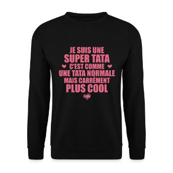 Je Suis Une Super Tata - Humour Tata - Sweat-shirt Unisexe - noir - Devant - Alina (178cm) & Michal (187cm)