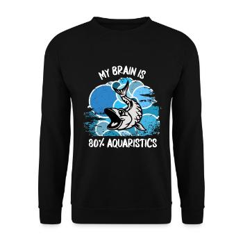 Aquarium Aquarist Fish Ornamental Fish Aquaristics - Unisex Sweatshirt - black - Front - Alina (178cm) & Michal (187cm)