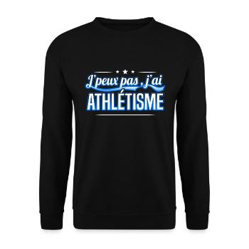 Athlétisme - j'peux pas , j'ai Athlétisme - Sweat-shirt Unisexe - noir - Devant - Alina (178cm) & Michal (187cm)