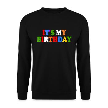 Its my birthday - Unisex Sweatshirt - black - Front - Alina (178cm) & Michal (187cm)