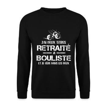 Retraité bouliste retraite pétanque cadeau drôle - Sweat-shirt Unisexe - noir - Devant - Alina (178cm) & Michal (187cm)
