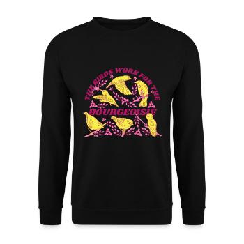 Les oiseaux travaillent pour la bourgeoisie - Sweat-shirt Unisexe - noir - Devant - Alina (178cm) & Michal (187cm)