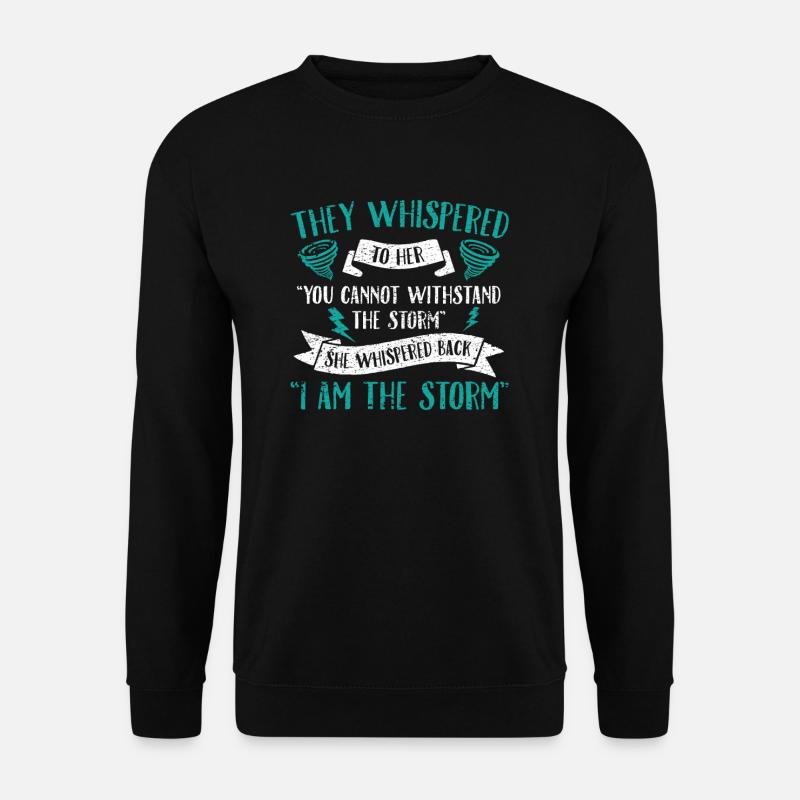 Feministin: Ich Bin Der Sturm! - Unisex Pullover - Schwarz