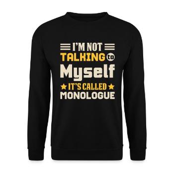 Ne parle pas à moi monologue acteur de théâtre - Sweat-shirt Unisexe - noir - Devant - Alina (178cm) & Michal (187cm)