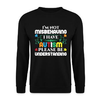 Not Misbehaving I Have Autism Understanding - Sweat-shirt Unisexe - noir - Devant - Alina (178cm) & Michal (187cm)