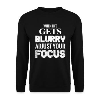 When Life Gets Blurry Adjust Your Focus - Unisex Sweatshirt - black - Front - Alina (178cm) & Michal (187cm)