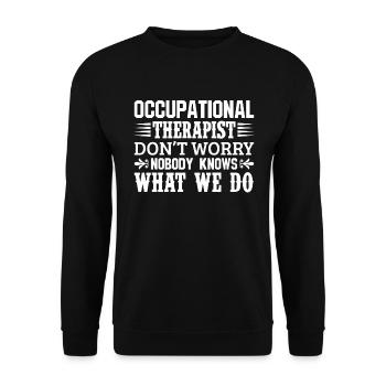 Occupational Therapy OT Nobody Knows Funny - Unisex Sweatshirt - black - Front - Alina (178cm) & Michal (187cm)