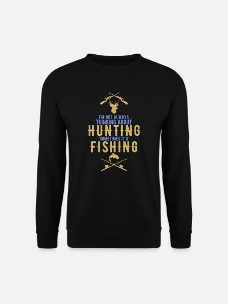 Hunting and fishing - Unisex Sweatshirt - black