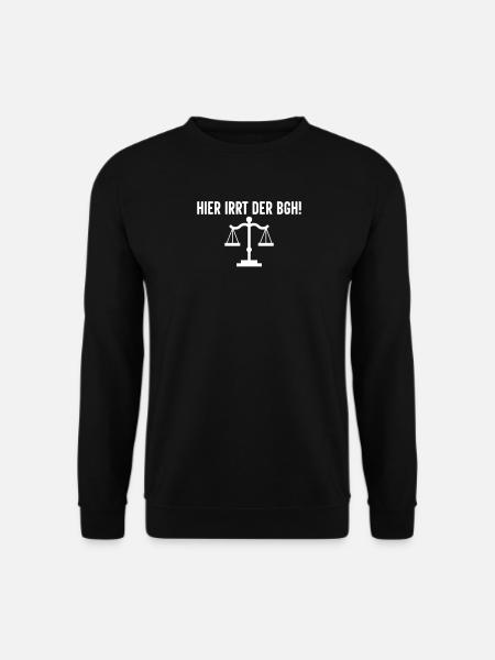Hier irrt der BGH - lustiges Juristen - Unisex Pullover - Schwarz