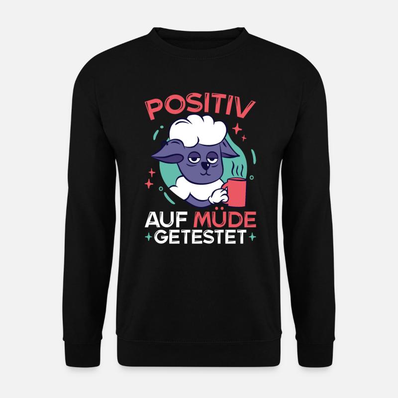 Positiv Auf Müde Getestet Schaf Schäfchen - Unisex Pullover - Schwarz