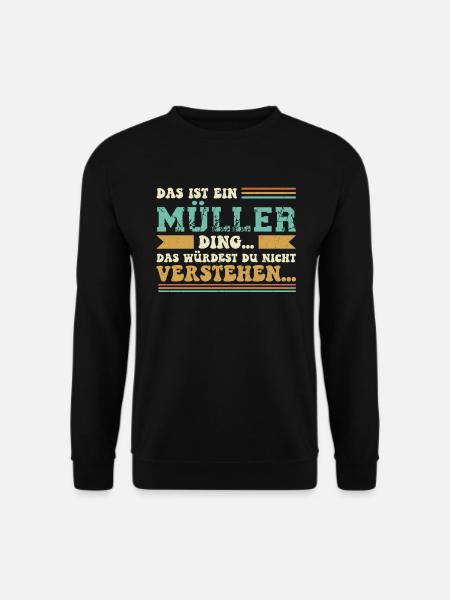 Familienname Müller - für Familie Müller - Unisex Pullover - Schwarz
