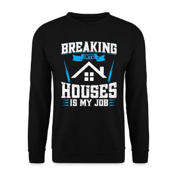 In Häuser Einbrechen Ist Mein Job | Lock Picking - Unisex Pullover - Schwarz - Vorne - Alina (178cm) & Michal (187cm)