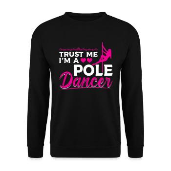 Croyez-moi, je suis un pole dancer - Pole Dance - Sweat-shirt Unisexe - noir - Devant - Alina (178cm) & Michal (187cm)