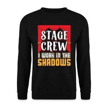 Stage staff - I work in the shadows - Theatre - Unisex Sweatshirt - black - Front - Alina (178cm) & Michal (187cm)