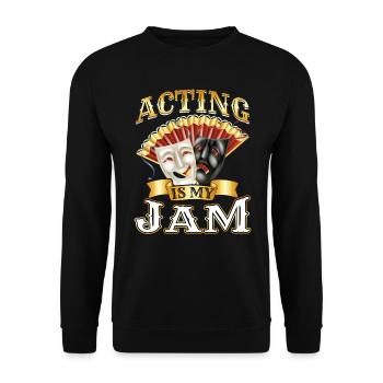 Schauspielerei Ist Meine Leidenschaft - Theater - Unisex Pullover - Schwarz - Vorne - Alina (178cm) & Michal (187cm)