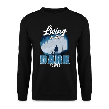 Living in the Darkness - Spelunker Speleologist - Unisex Sweatshirt - black - Front - Alina (178cm) & Michal (187cm)