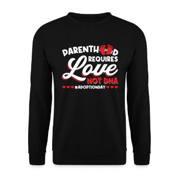 Elternschaft Erfordert Liebe, Nicht Dna - Adoption - Unisex Pullover - Schwarz - Vorne - Alina (178cm) & Michal (187cm)