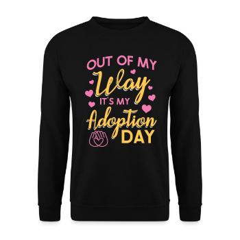 Out of the way, it's my adoption day - Unisex Sweatshirt - black - Front - Alina (178cm) & Michal (187cm)