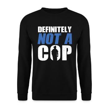 Definitely Not A Cop - Police Officer - Unisex Sweatshirt - black - Front - Alina (178cm) & Michal (187cm)