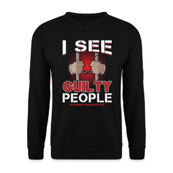 Ich Sehe Schuldige Menschen -Justizvollzugsbeamter - Unisex Pullover - Schwarz - Vorne - Alina (178cm) & Michal (187cm)