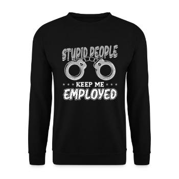 Stupid People Keep Me Busy - Unisex Sweatshirt - black - Front - Alina (178cm) & Michal (187cm)