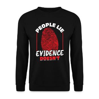 People Lie - Proof Not - Forensic Scientist - Unisex Sweatshirt - black - Front - Alina (178cm) & Michal (187cm)