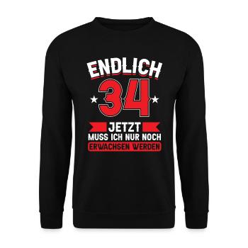 34. Geburtstag Jetzt nur noch erwachsen werden - Unisex Pullover - Schwarz - Vorne - Alina (178cm) & Michal (187cm)