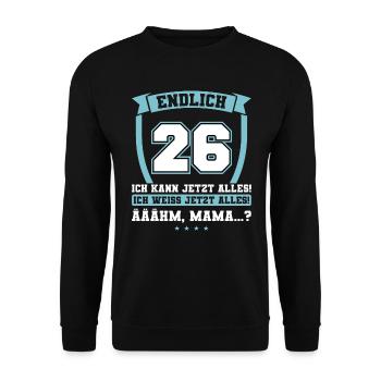 Endlich 26 - Ich kann jetzt alles - 26. Geburtstag - Unisex Pullover - Schwarz - Vorne - Alina (178cm) & Michal (187cm)