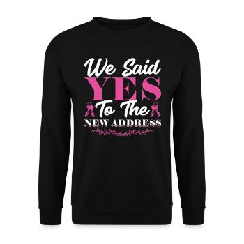 Nous avons dit oui à la nouvelle adresse – les propriétaires - Sweat-shirt Unisexe - noir - Devant - Alina (178cm) & Michal (187cm)