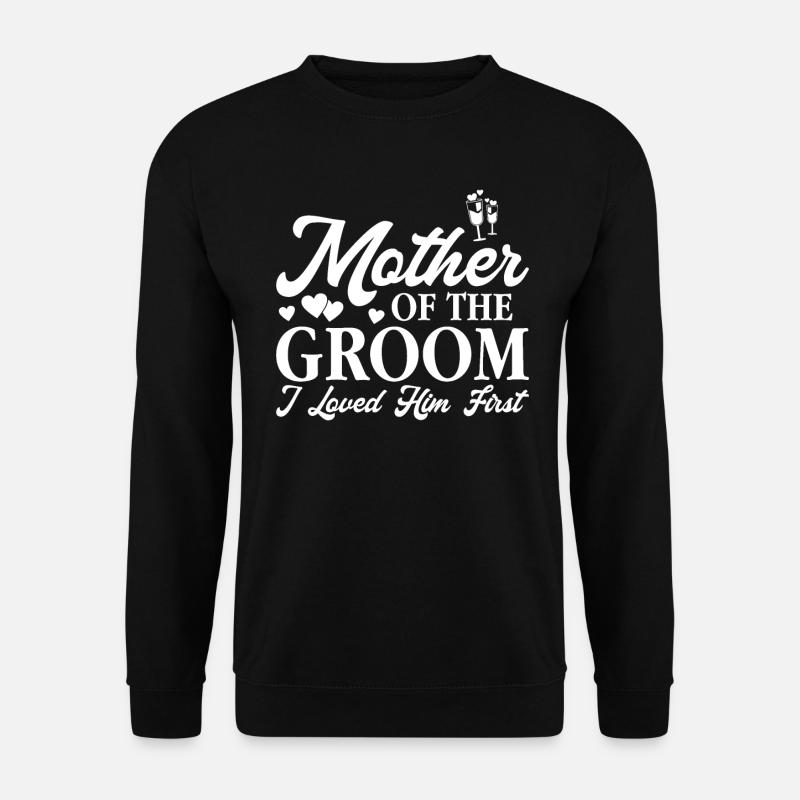 Mère du marié - Sweat-shirt Unisexe - noir