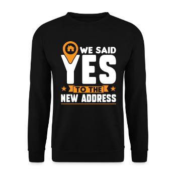 Nous avons dit oui à la nouvelle adresse – les propriétaires - Sweat-shirt Unisexe - noir - Devant - Alina (178cm) & Michal (187cm)