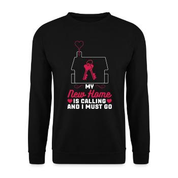 Ma nouvelle maison m’appelle et je dois partir - Sweat-shirt Unisexe - noir - Devant - Alina (178cm) & Michal (187cm)