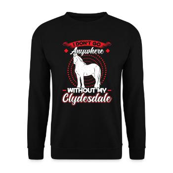 Je ne vais nulle part sans mon Clydesdale - Sweat-shirt Unisexe - noir - Devant - Alina (178cm) & Michal (187cm)