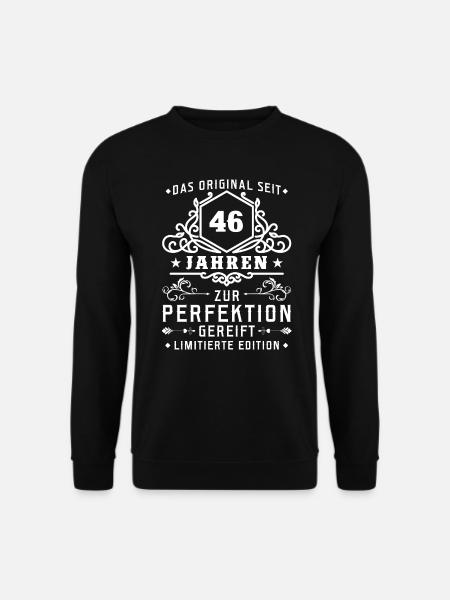 46 Jahre zur Perfektion gereift - 46. Geburtstag - Unisex Pullover - Schwarz