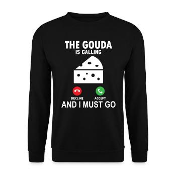 The Gouda calls and I have to go - Unisex Sweatshirt - black - Front - Alina (178cm) & Michal (187cm)