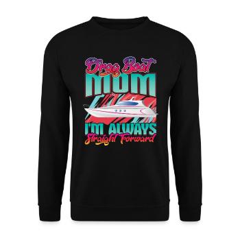 Drag Boat Mom - I'm always straight ahead - Unisex Sweatshirt - black - Front - Alina (178cm) & Michal (187cm)