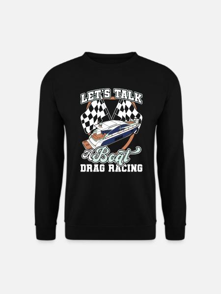 Reden Wir Über Drag Racing - Drag Boat Racing - Unisex sweater - sort