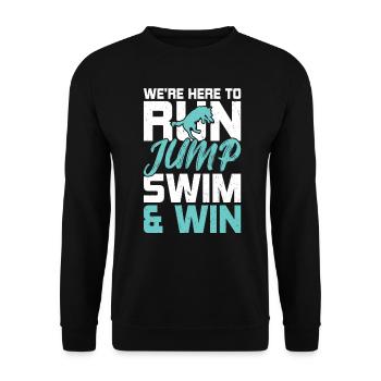 We are here to jump, swim & win - Unisex Sweatshirt - black - Front - Alina (178cm) & Michal (187cm)