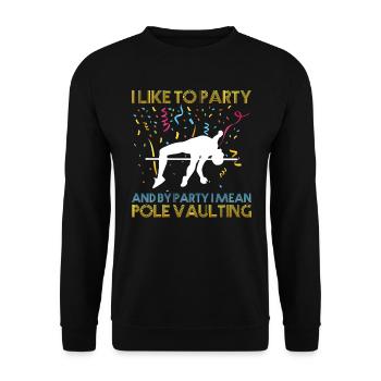 Stabhochsprung Ist Meine Party - Stabspringen - Unisex Pullover - Schwarz - Vorne - Alina (178cm) & Michal (187cm)