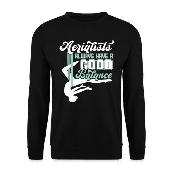 Aerialists Always Have Good Balance - Aerial Silk - Unisex Sweatshirt - black - Front - Alina (178cm) & Michal (187cm)