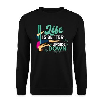 Life Is Better Upside Down - Aerialist - Unisex Sweatshirt - black - Front - Alina (178cm) & Michal (187cm)
