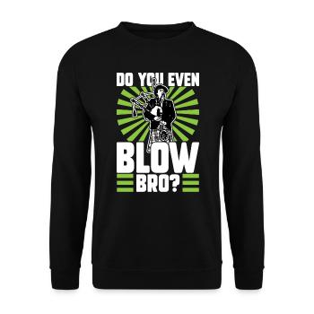 Do You Even Blow Bro - Joueur de cornemuse - Sweat-shirt Unisexe - noir - Devant - Alina (178cm) & Michal (187cm)